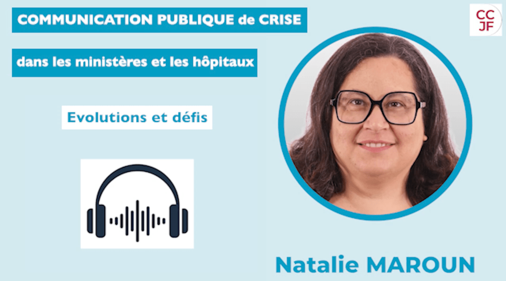 Communication publique de crise dans les ministères et les hôpitaux : série de 3 podcasts avec Natalie&nbsp;Maroun